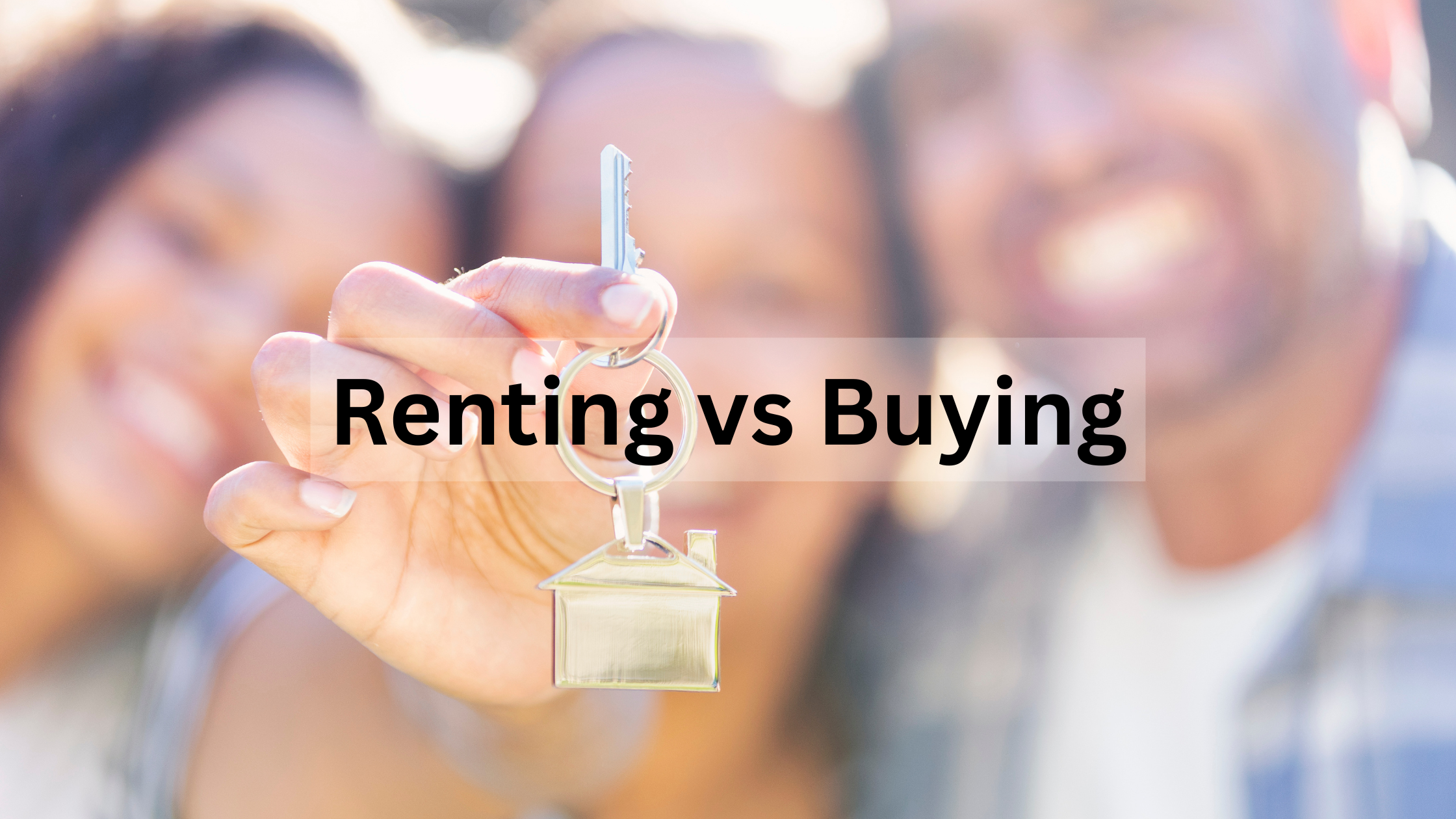Renting vs. Buying in Today’s Market header image.