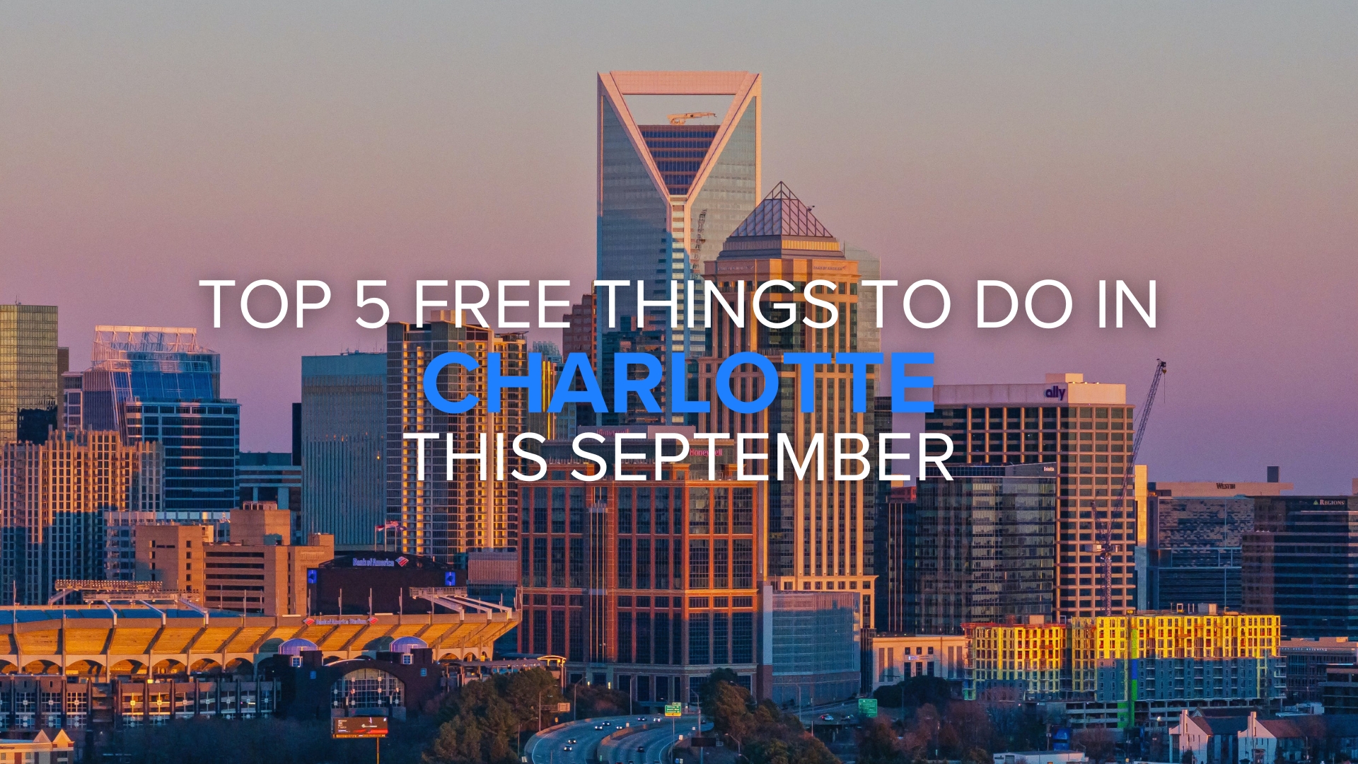 Top 5 Free Things to Do in Charlotte This Month header image.