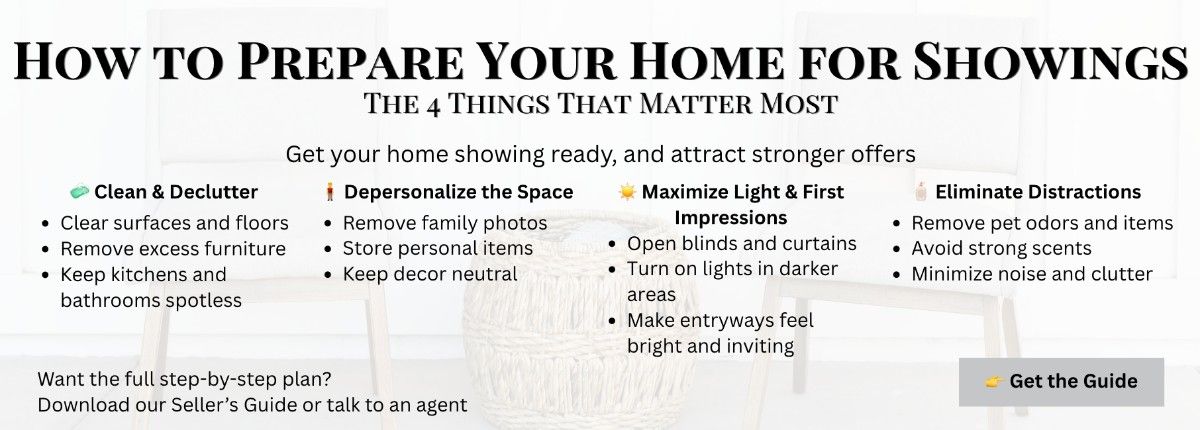 Infographic titled 'How to Prepare Your Home for Showings' outlines four tips: Clean & Declutter, Depersonalize, Maximize Light, and Eliminate Distractions. Emphasizes clear surfaces, neutral decor, good lighting, and minimal distractions for strong offers. Includes a prompt to download a seller's guide.