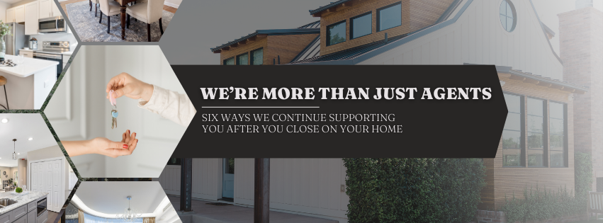 We’re More Than Just Agents: 6 Ways We Continue Supporting You After You Close in Philadelphia header image.