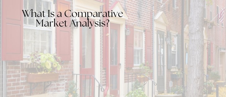 Blog header image with the text overlay: 'What Is a Comparative Market Analysis?'. The background features a blurred, soft-focus view of traditional Philadelphia red brick row homes with distinct colorful doors.