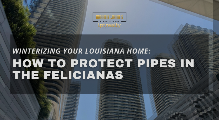 Winterizing Your Louisiana Home: How to Protect Pipes in the Felicianas header image.