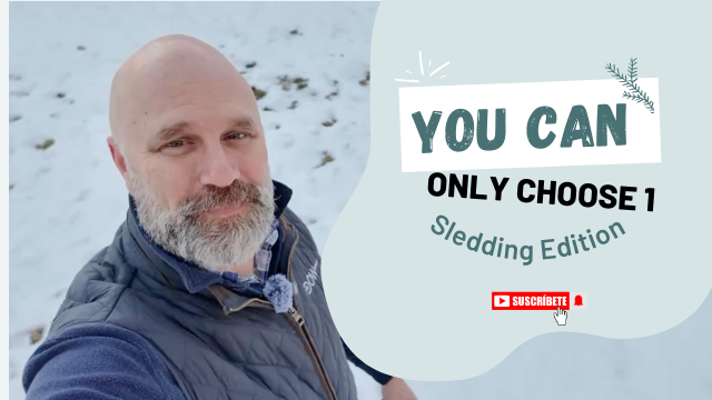 You can only choose One - Sledding Edition header image.