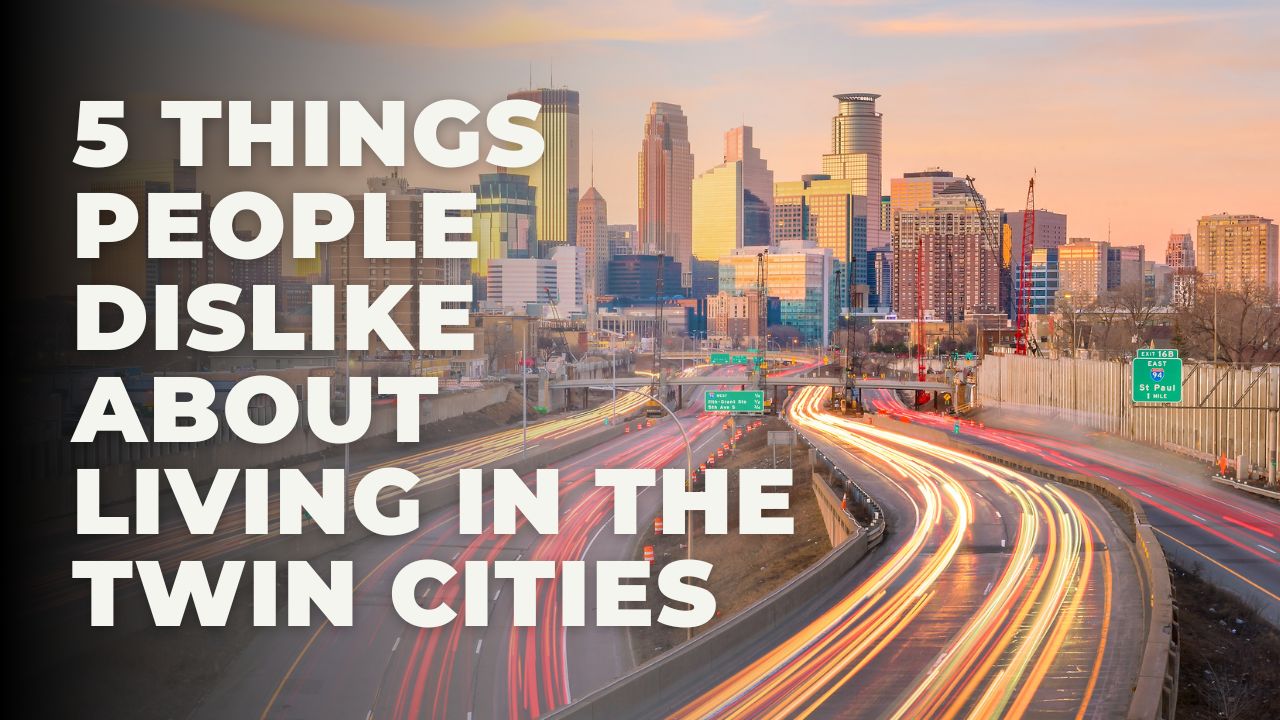 5 things people dislike about living in the Twin Cities header image.