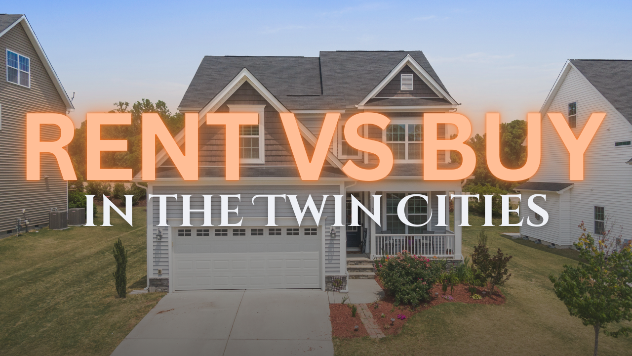 RENTING vs BUYING in the Twin Cities – What Makes Sense? header image.