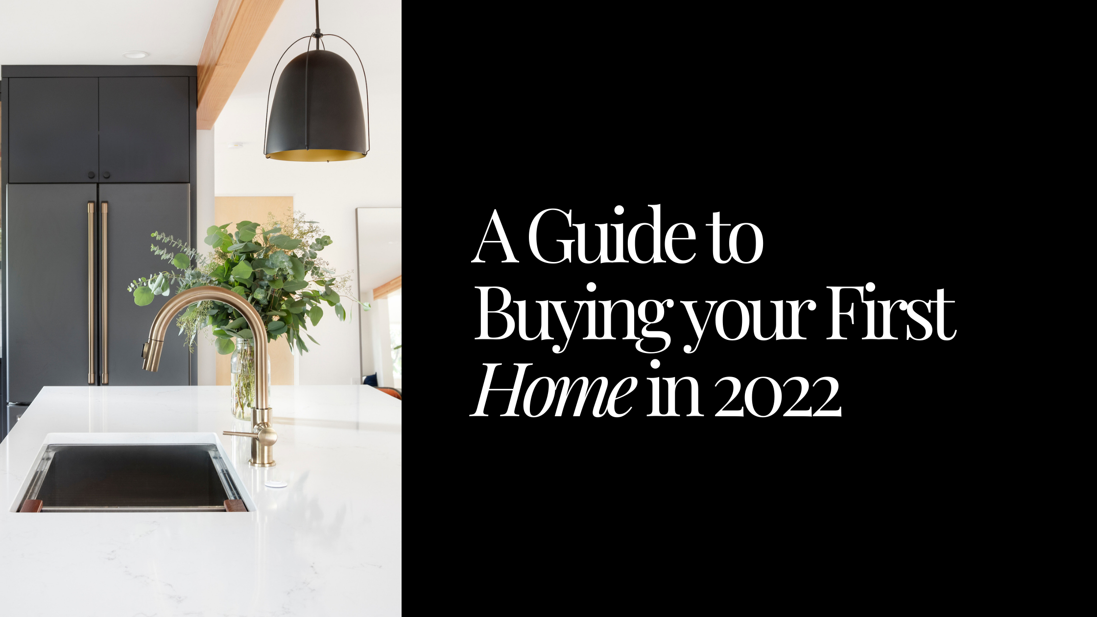 A Guide to Buying your First Home in 2022 header image.