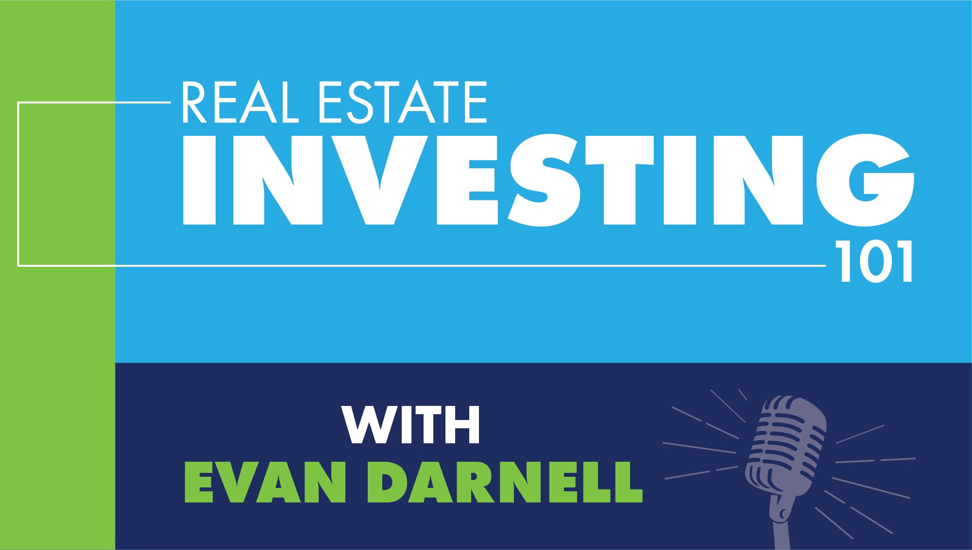 Real Estate the Right Way | Smart Investing with Evan Darnell header image.