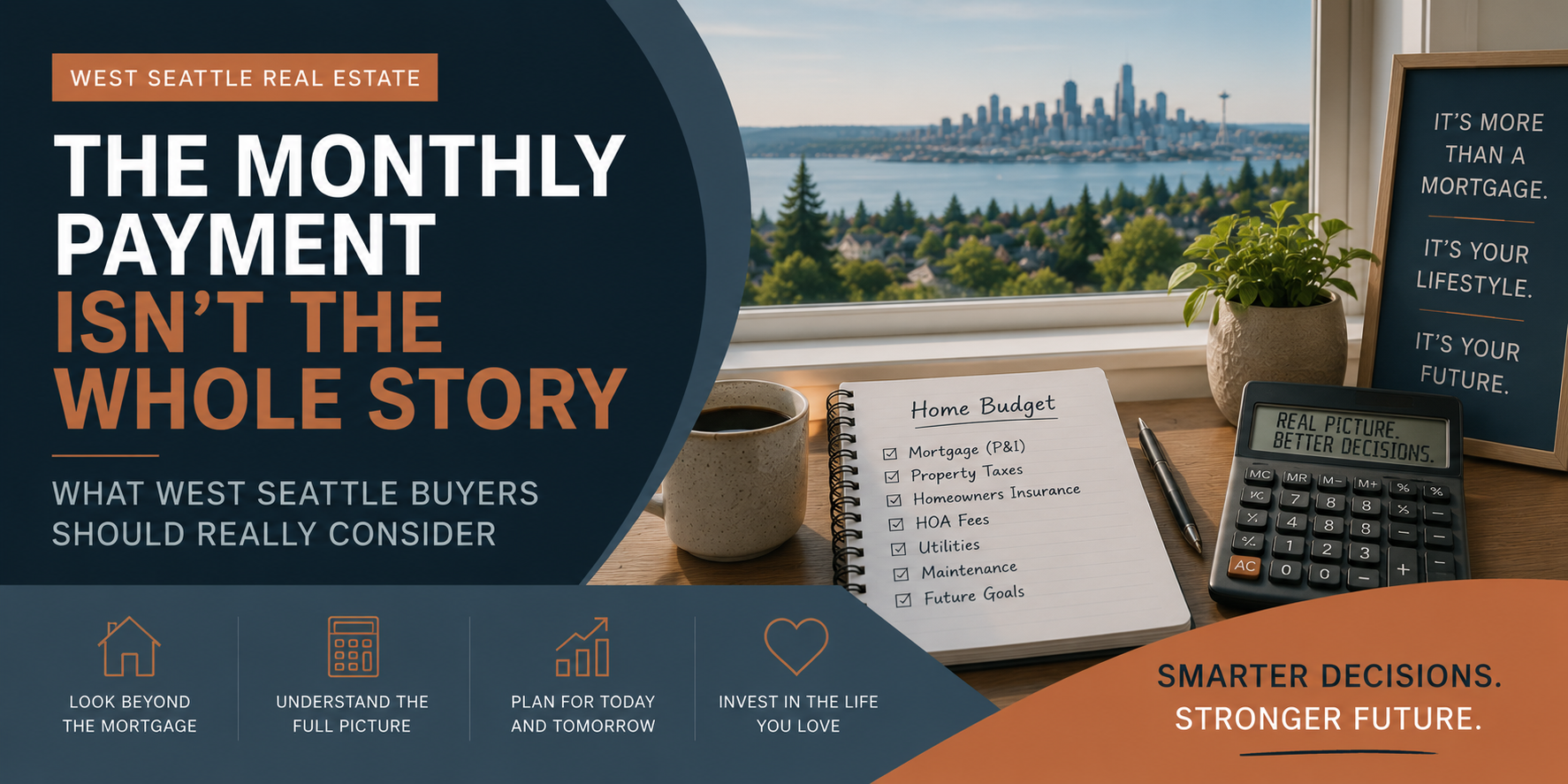 The Monthly Payment Isn't the Whole Story: What West Seattle Buyers Should Really Consider header image.