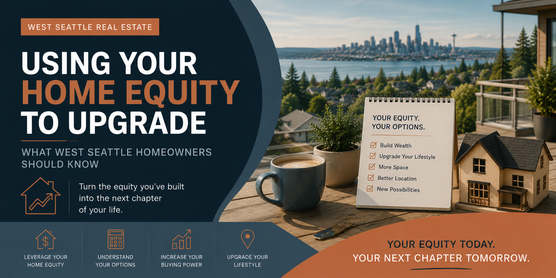 Using Your Home Equity to Upgrade: What West Seattle Homeowners Should Know header image.
