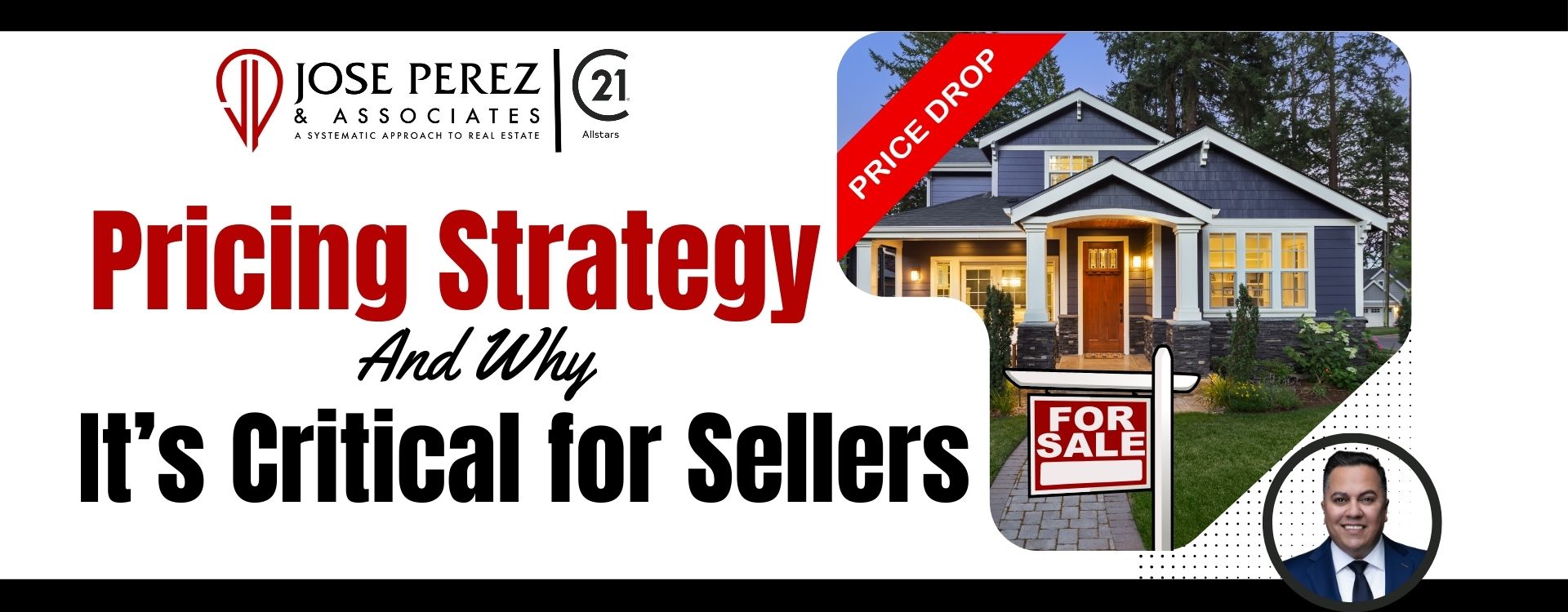 Real estate marketing graphic titled “Pricing Strategy and Why It’s Critical for Sellers” showing a home with a for-sale sign, a price drop banner, and branding for Jose Perez & Associates in Whittier real estate.