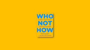 The Who Not How of Real Estate header image.