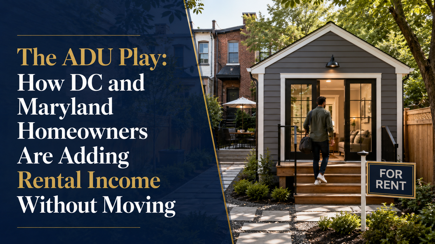 The ADU Play: How DC and Maryland Homeowners Are Adding Rental Income Without Moving header image.