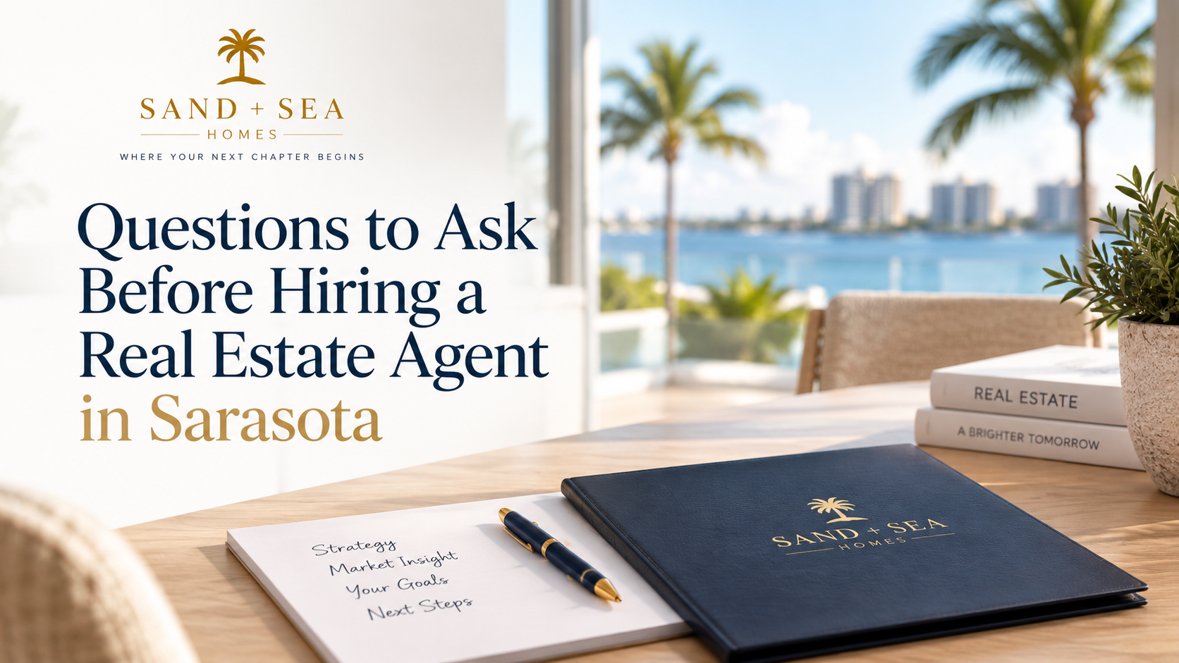 Questions to Ask Before Hiring a Real Estate Agent in Sarasota header image.