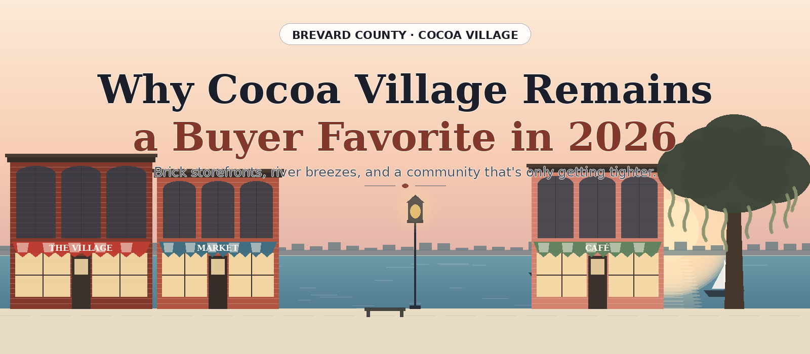 Why Cocoa Village Remains a Buyer Favorite in 2026 header image.