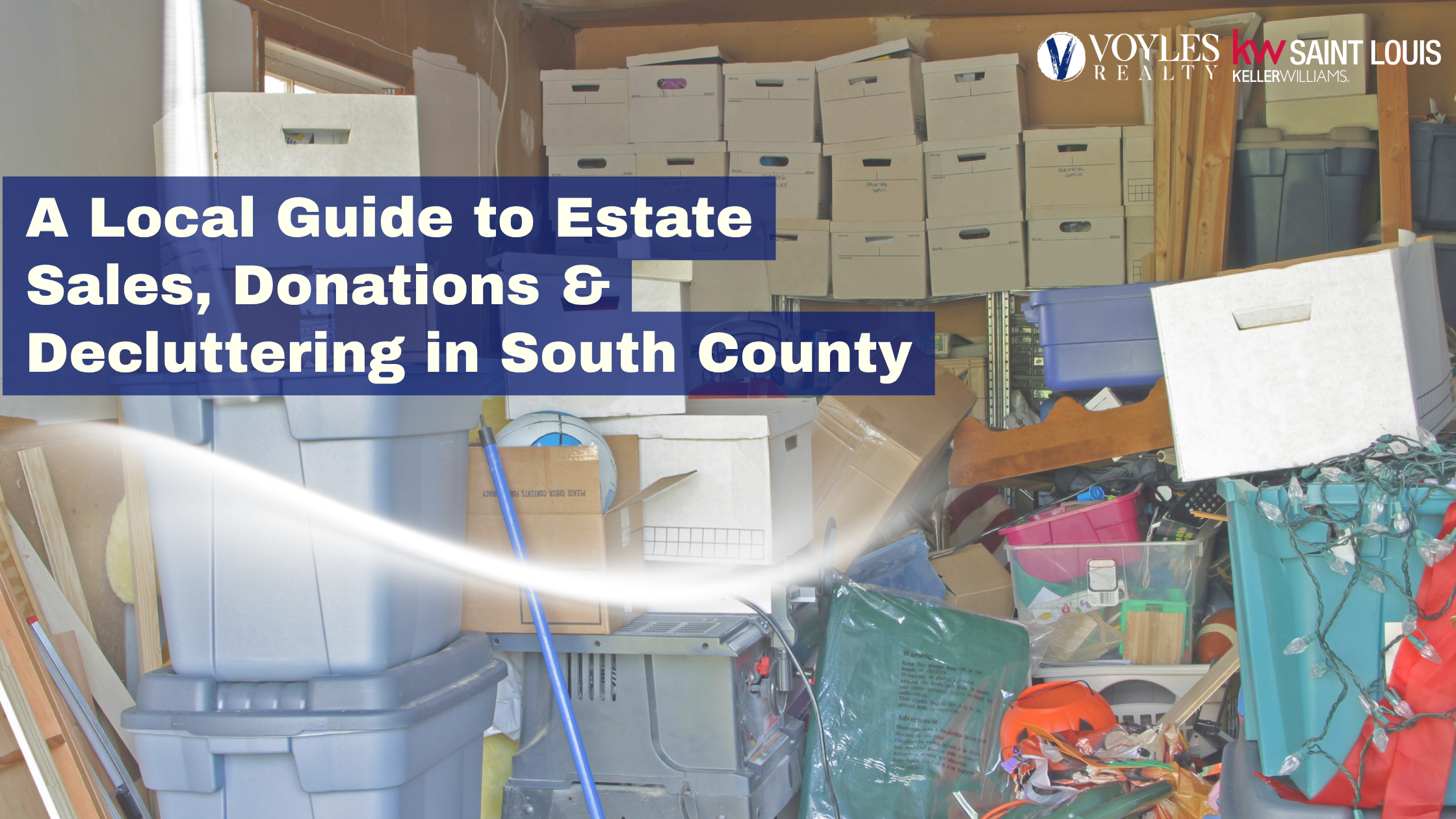A Local Guide to Estate Sales, Donations & Decluttering in South County St. Louis - Voyles Realty banner