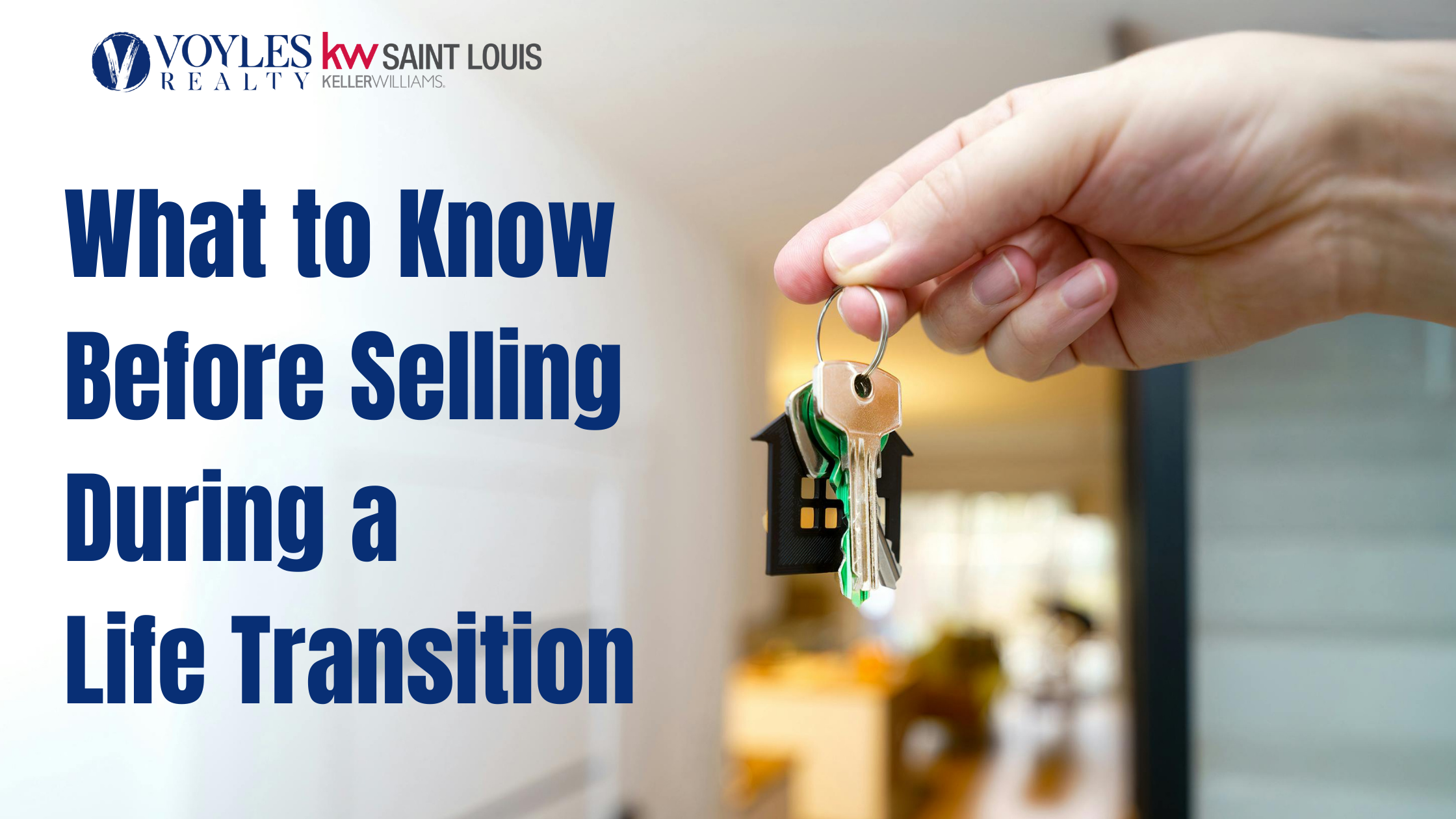 A hand holding a set of house keys with a small black house-shaped keychain in the foreground. In the background, there is a softly blurred modern home interior. To the left, large navy blue text reads, 