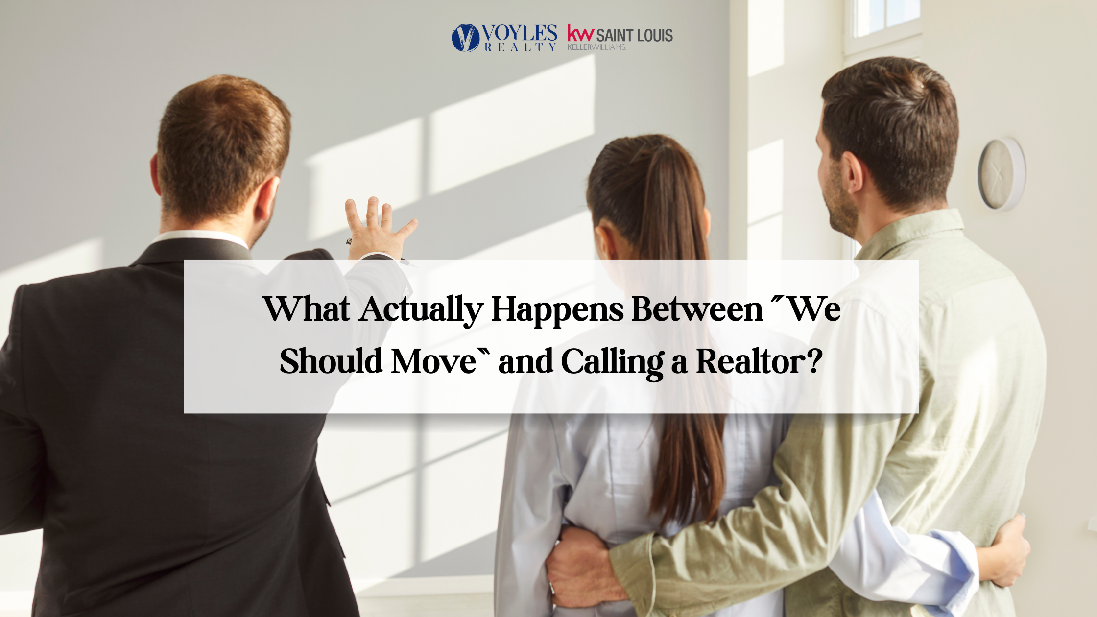 What Actually Happens Between “We Should Move” and Calling a Realtor? header image.