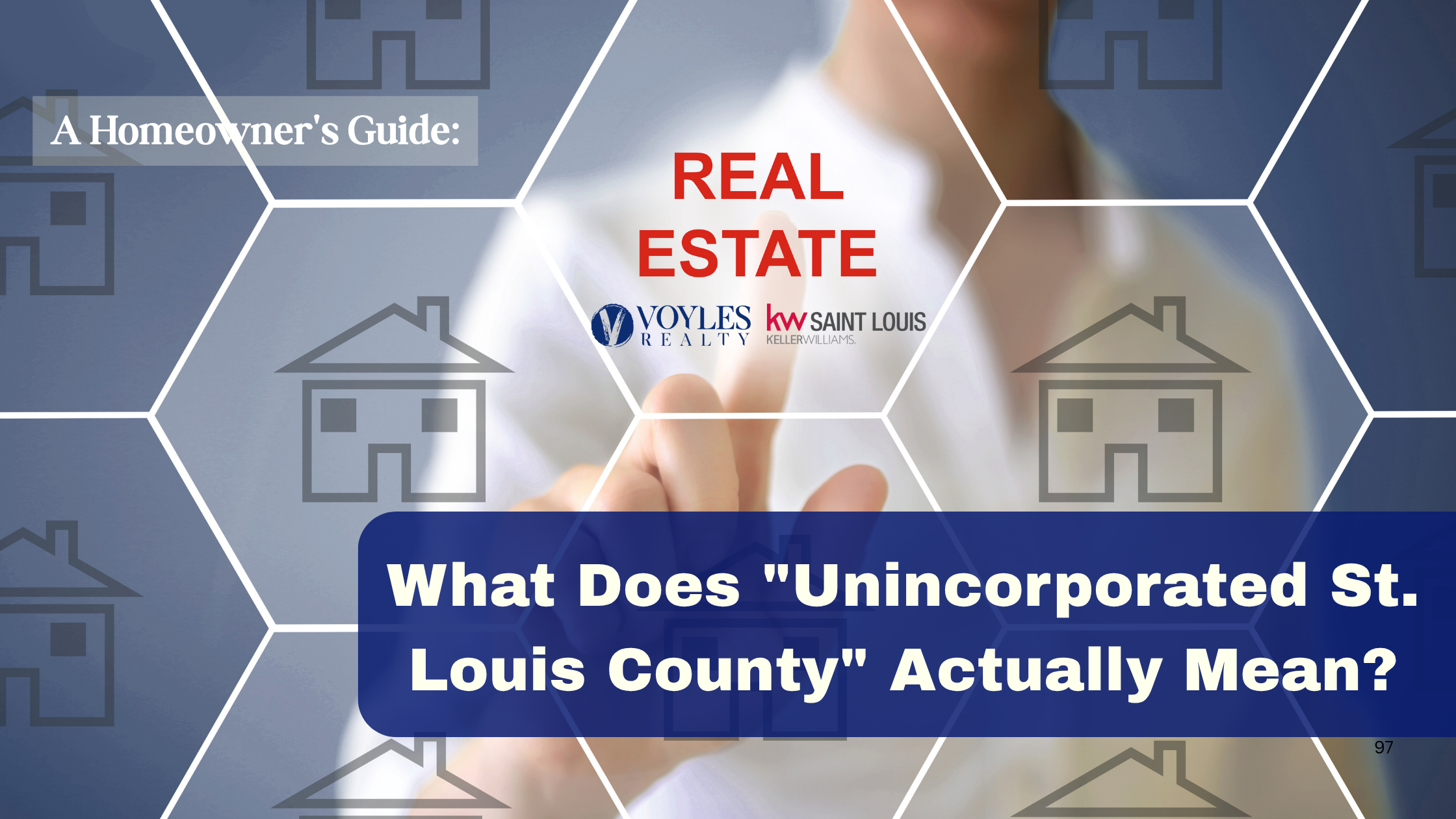 A Homeowner's Guide: What Does Unincorporated St. Louis County Actually Mean?