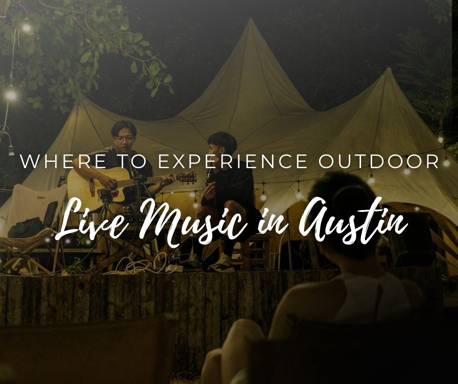 Where to Experience Outdoor Live Music in Austin header image.