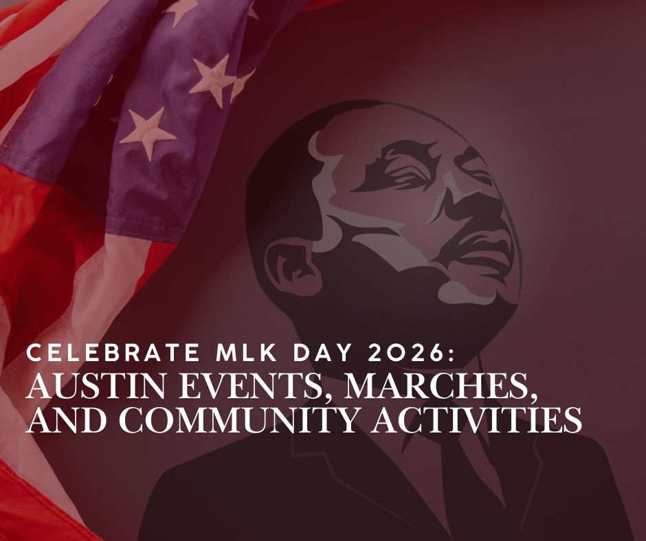 Celebrate MLK Day 2026: Austin Events, Marches, and Community Activities header image.