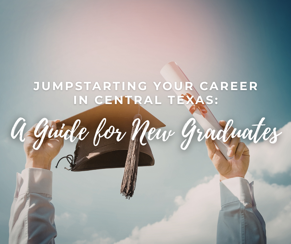 Jumpstarting Your Career in Central Texas:A Guide for New Graduates header image.