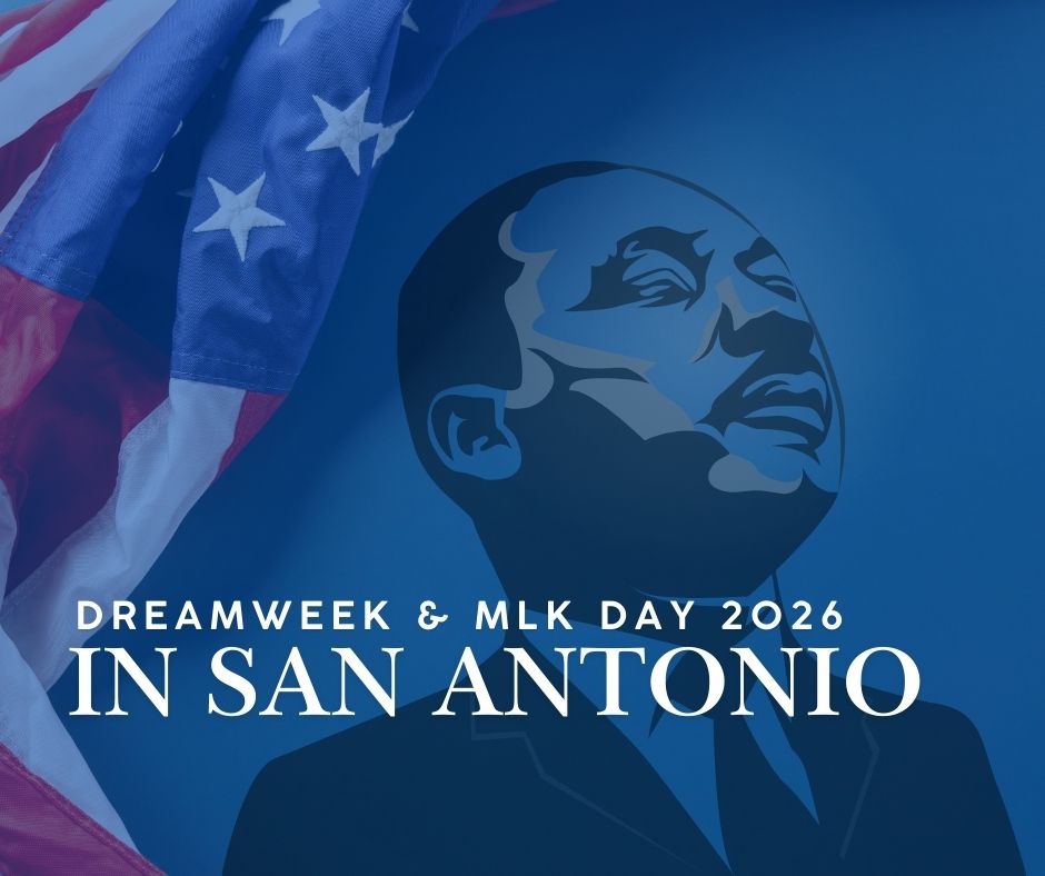 More Than a Moment: Celebrating DreamWeek and MLK Day 2026 in San Antonio header image.