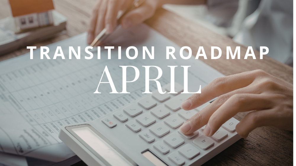 Hands typing on a calculator with the text transition roadmap April 