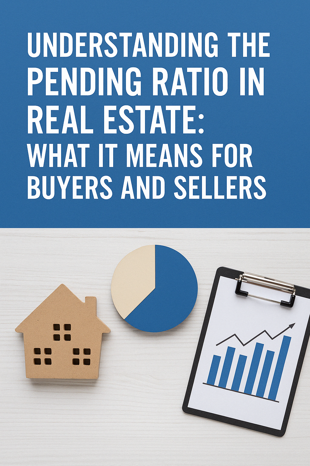 Understanding the Pending Ratio in Real Estate: What it means for buyers and sellers header image.