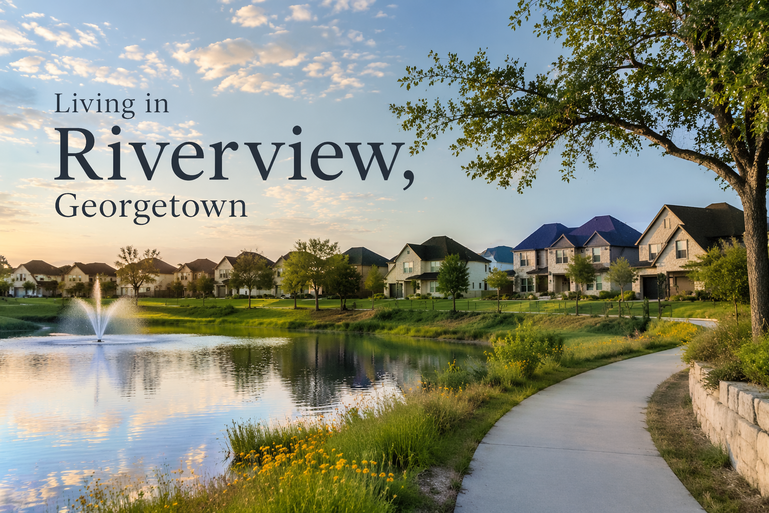 Living in Riverview, Georgetown header image.