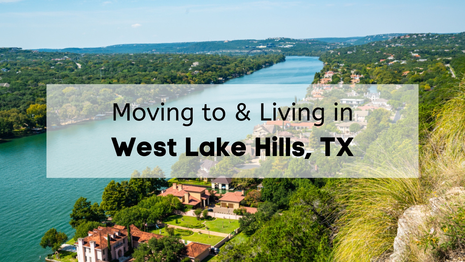 West Lake Hills: The Blue-Chip Address of Texas header image.