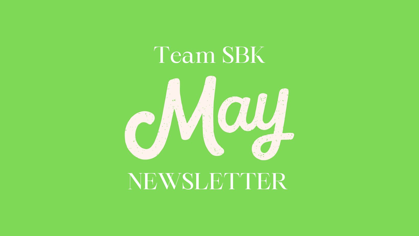 May Newsletter header image.