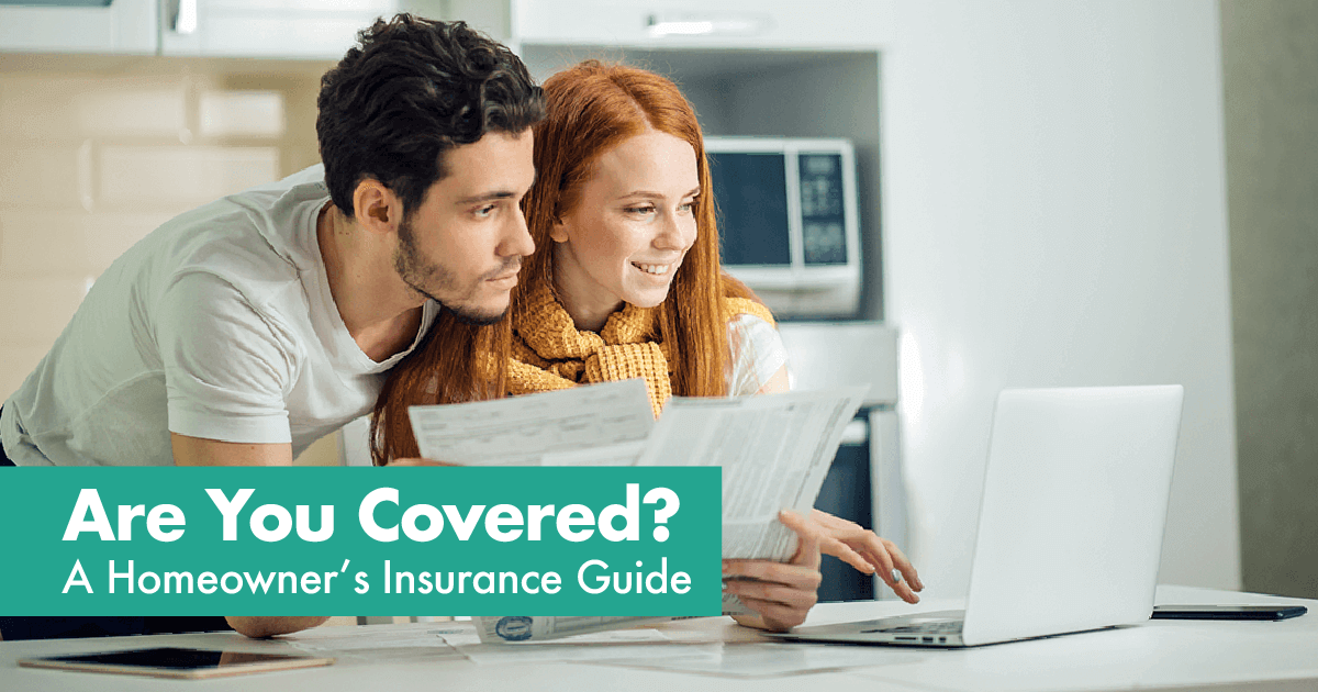 ARE YOU COVERED? A HOMEOWNERS INSURANCE GUIDE header image.