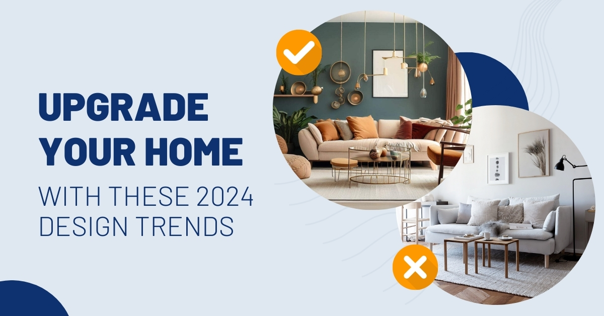 Upgrade Your Home With These 2024 Design Trends header image.