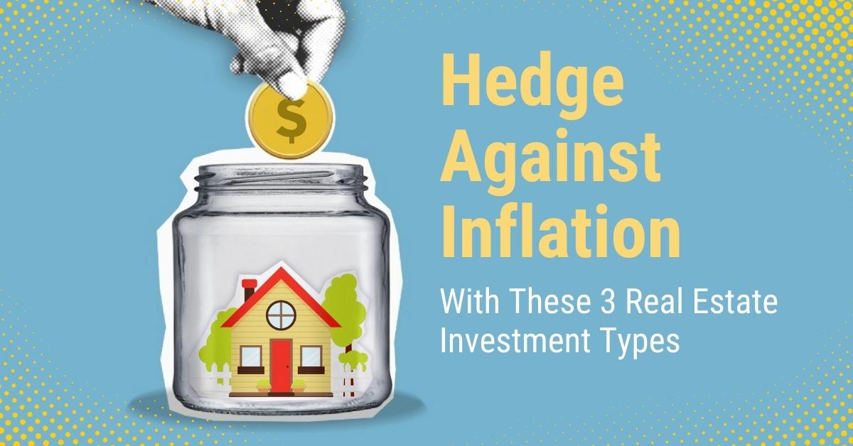 Hedge Against Inflation With These 3 Real Estate Investment Types header image.