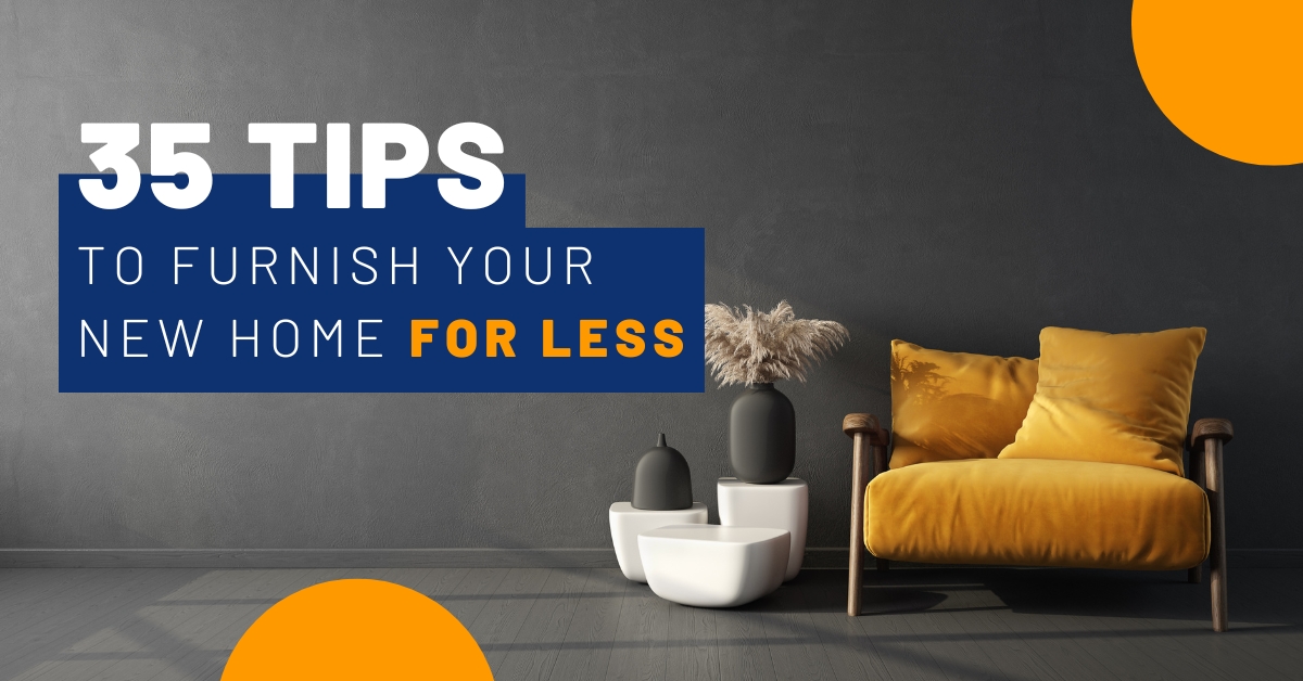 35 Tips to Furnish Your New Home for Less header image.