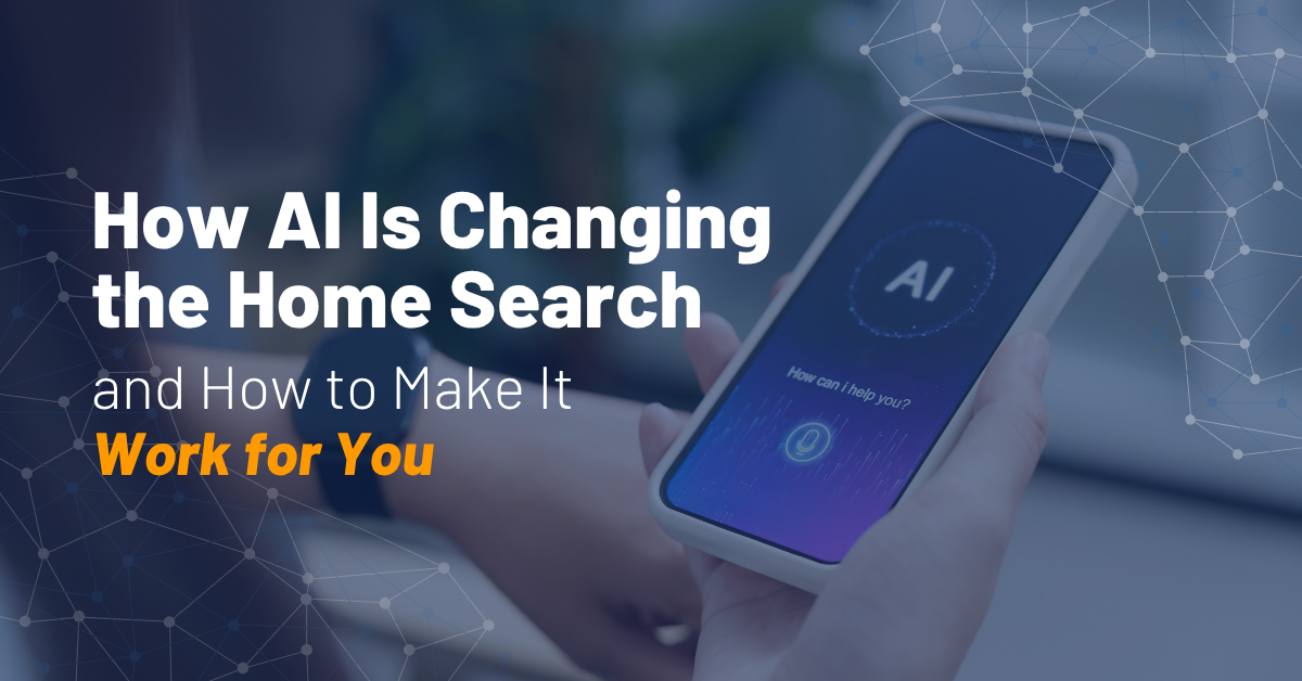 How AI Is Changing the Home Search — and How to Make It Work for You header image.