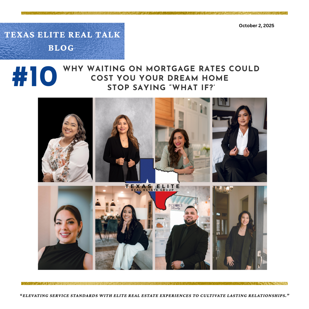 Why Waiting on Mortgage Rates Could Cost You Your Dream Home | San Antonio Realtor header image.