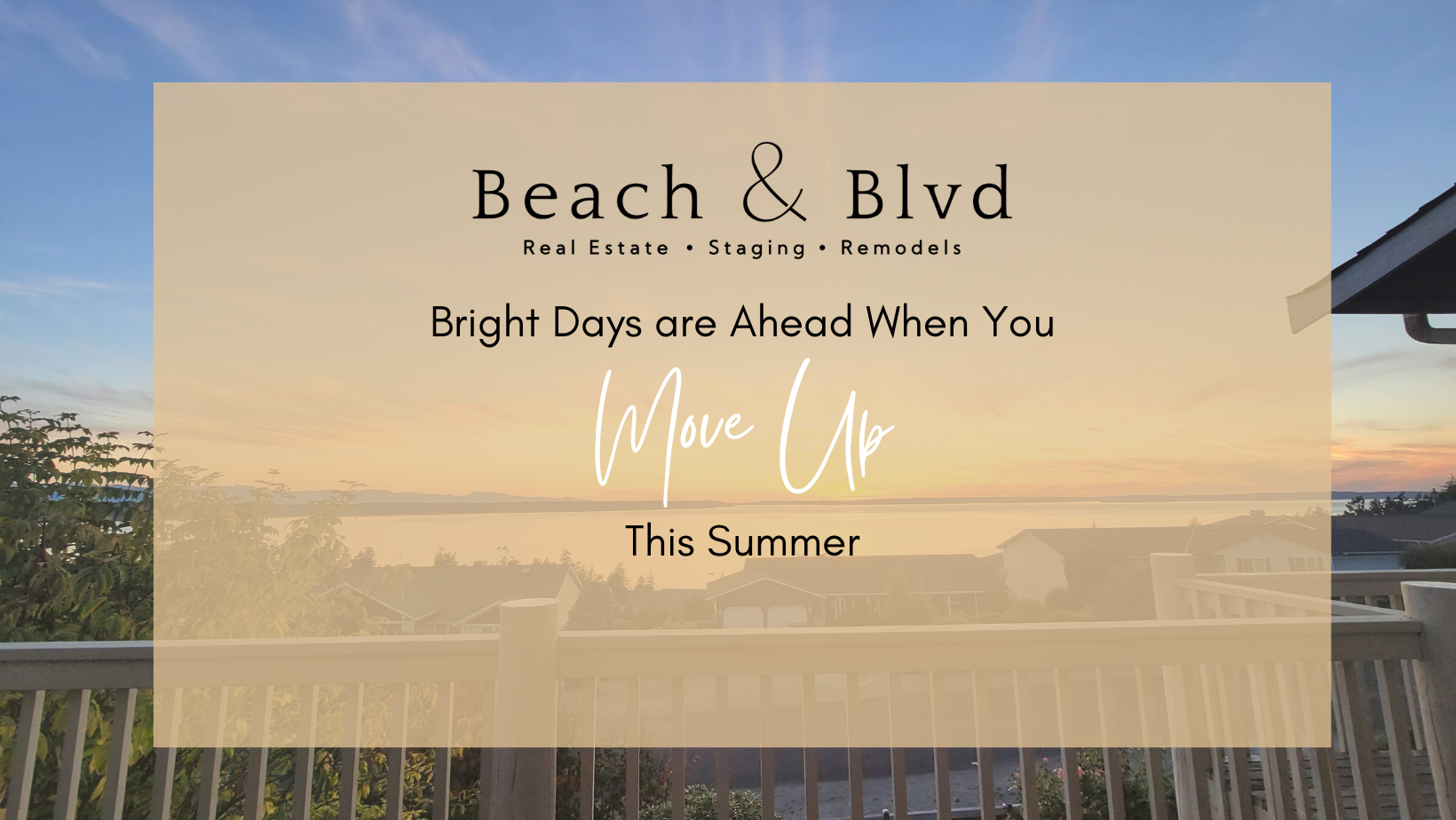 Bright Days Are Ahead When You Move Up This Summer! header image.