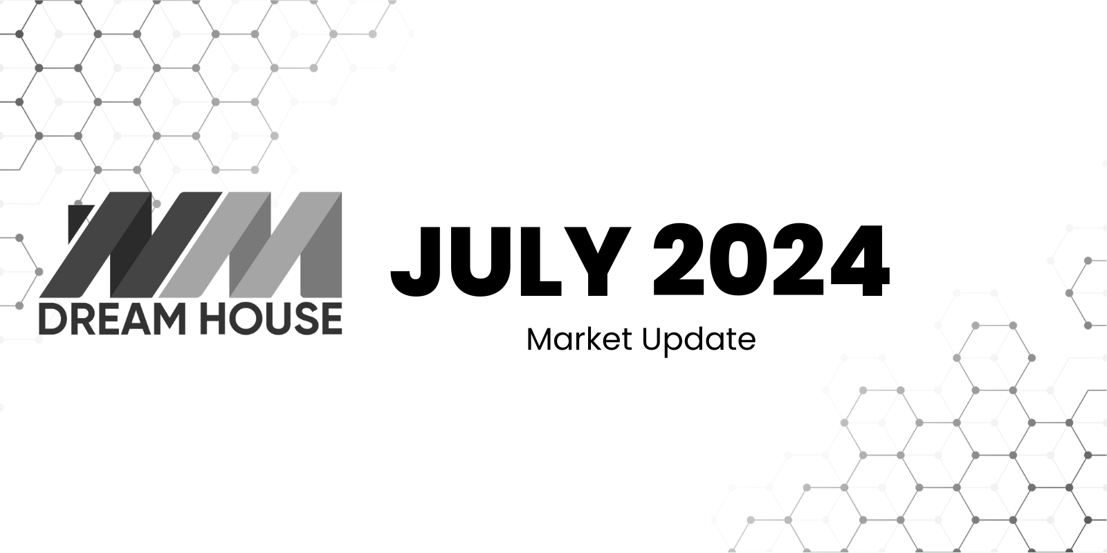 July 2024 Market Update header image.