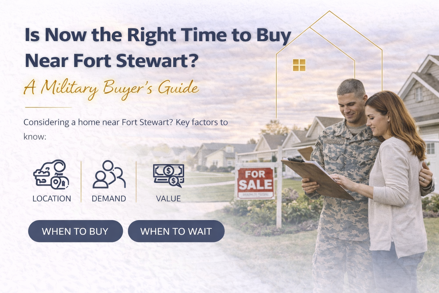Is Now the Right Time to Buy Near Fort Stewart? A Military Buyer’s Guide header image.