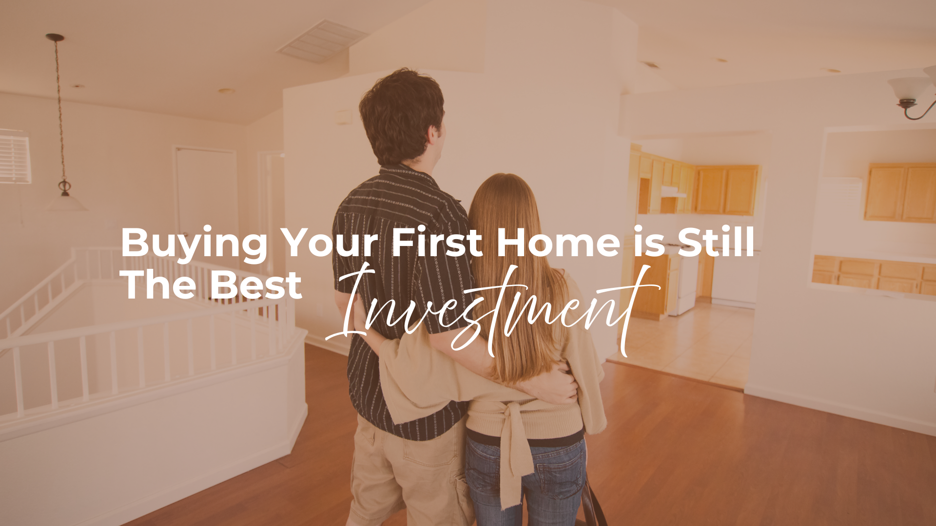 Why Buying Your First Home Now Is Still the Best Investment — Even When the Market Isn't Perfect header image.