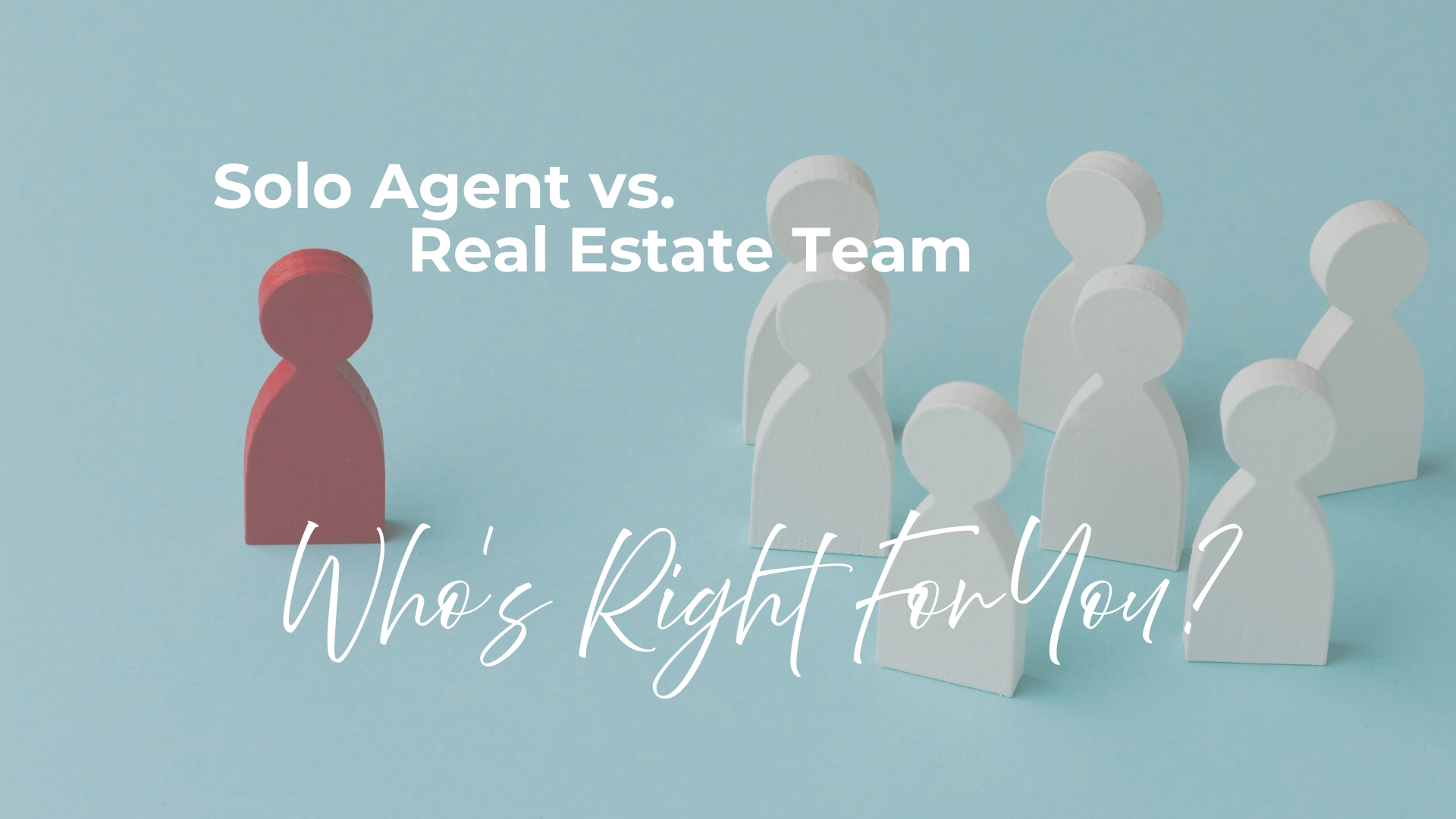 Solo Agents vs. Real Estate Team Series - Part 1: Which is Right For You? header image.