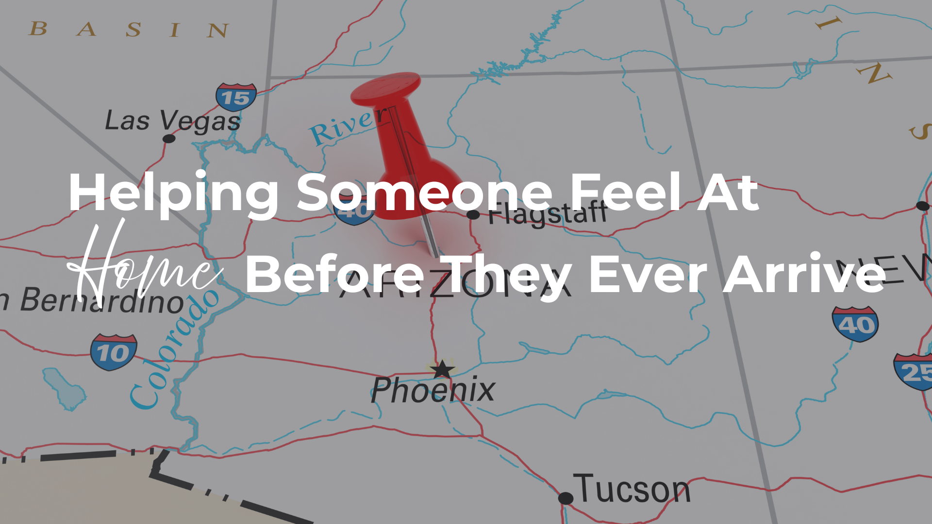 Helping Someone Feel at Home Before They Ever Arrive header image.