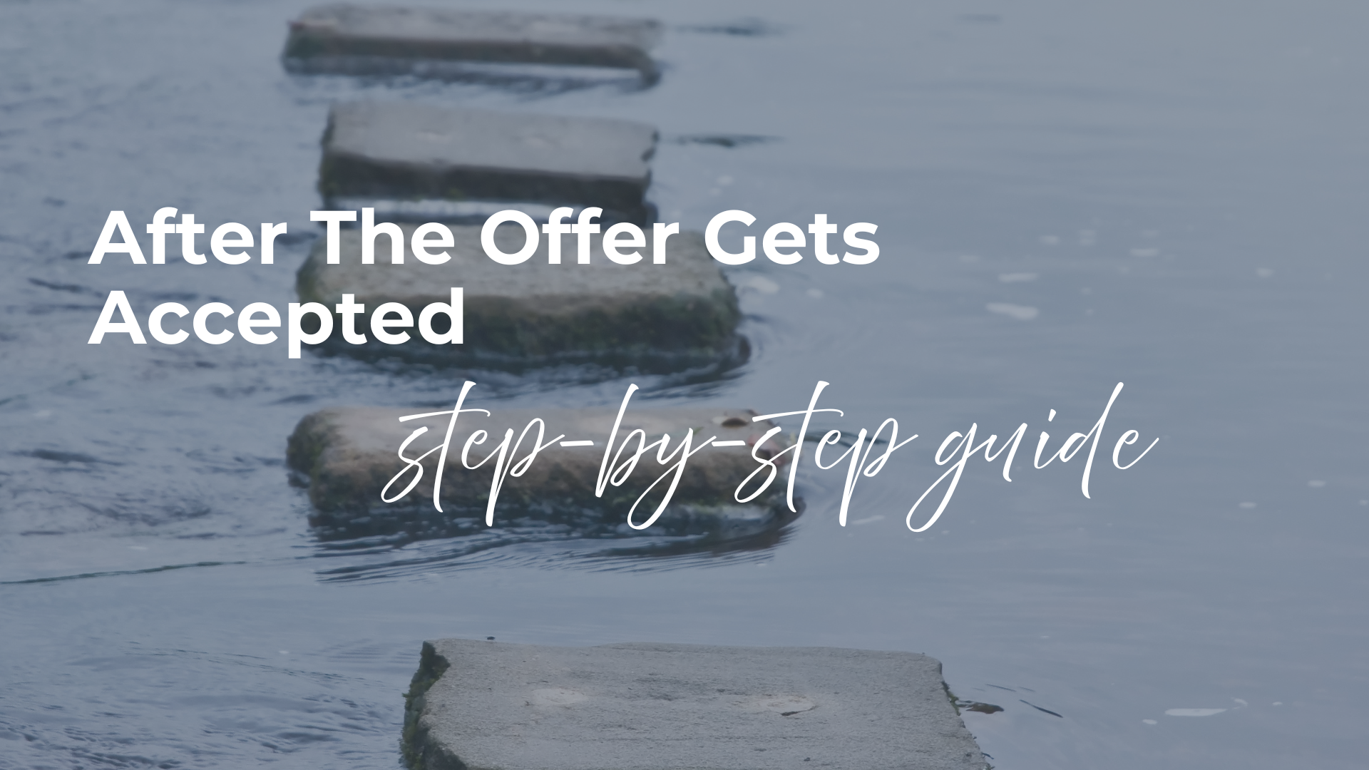 Step-By-Step Guide - What Really Happens After The Acceptance header image.