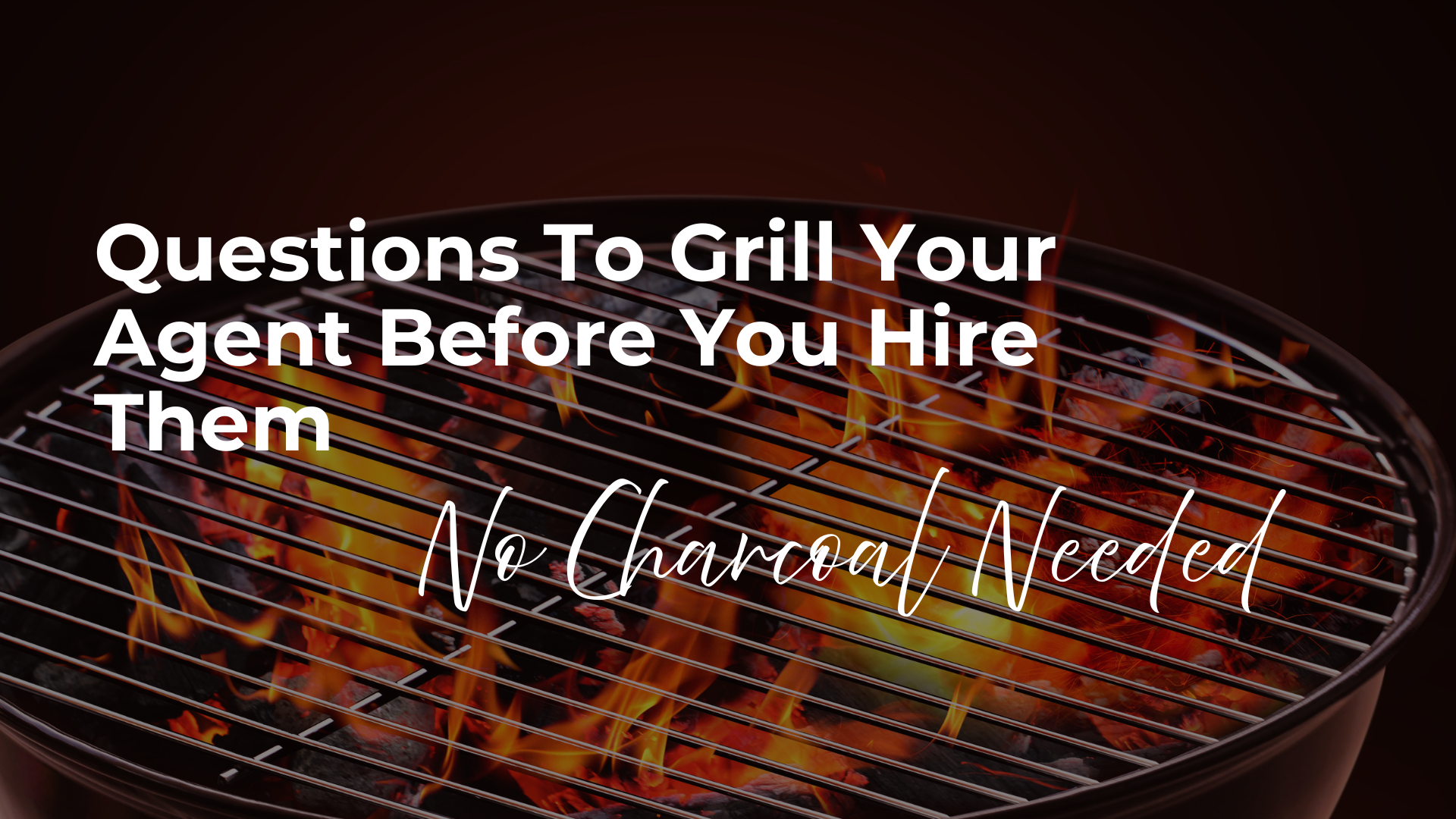 Grill Your Agent Before You Hire Them: Top 10 Questions To Ask header image.