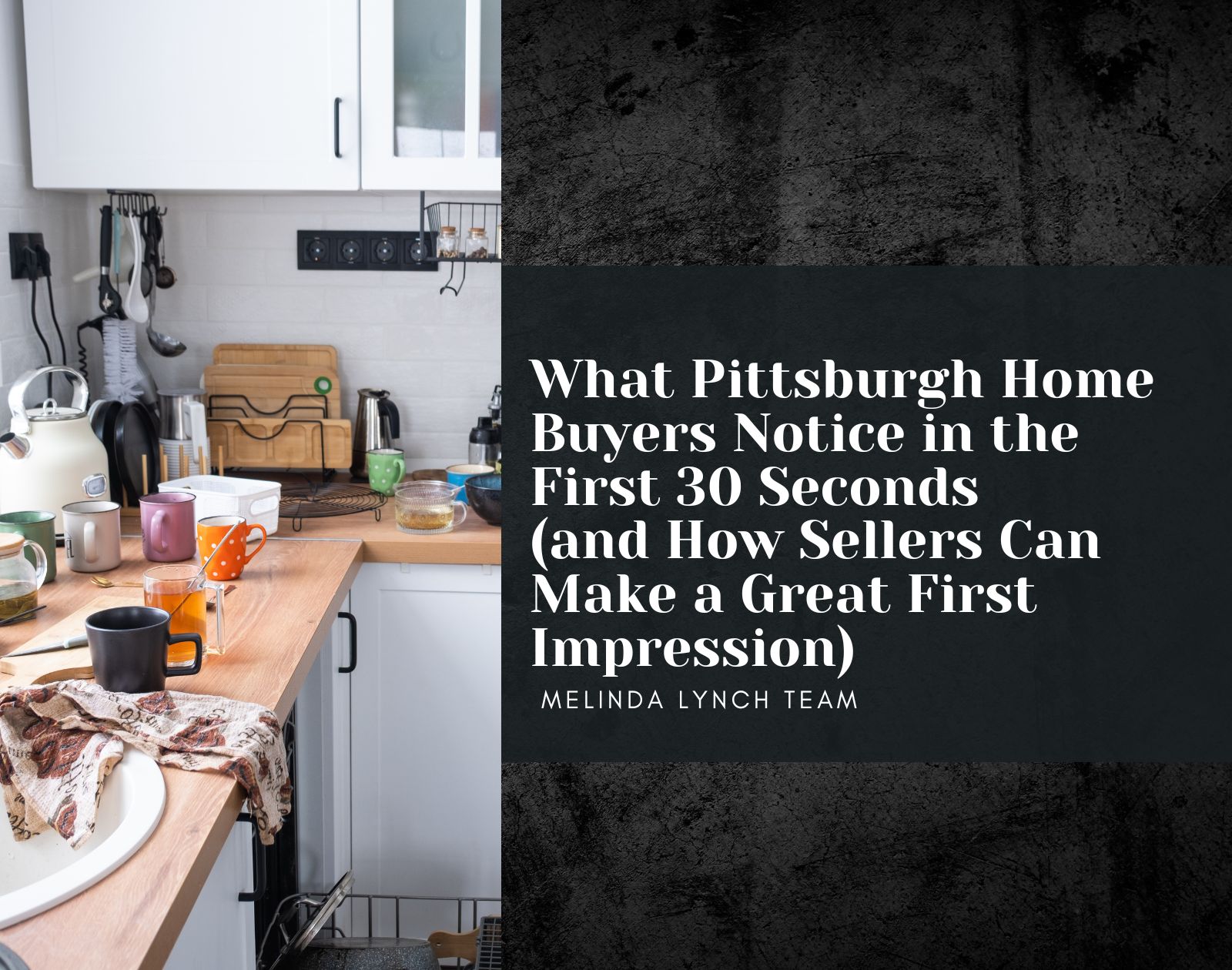 What Pittsburgh Home Buyers Notice in the First 30 Seconds (and How Sellers Can Make a Great First Impression) header image.