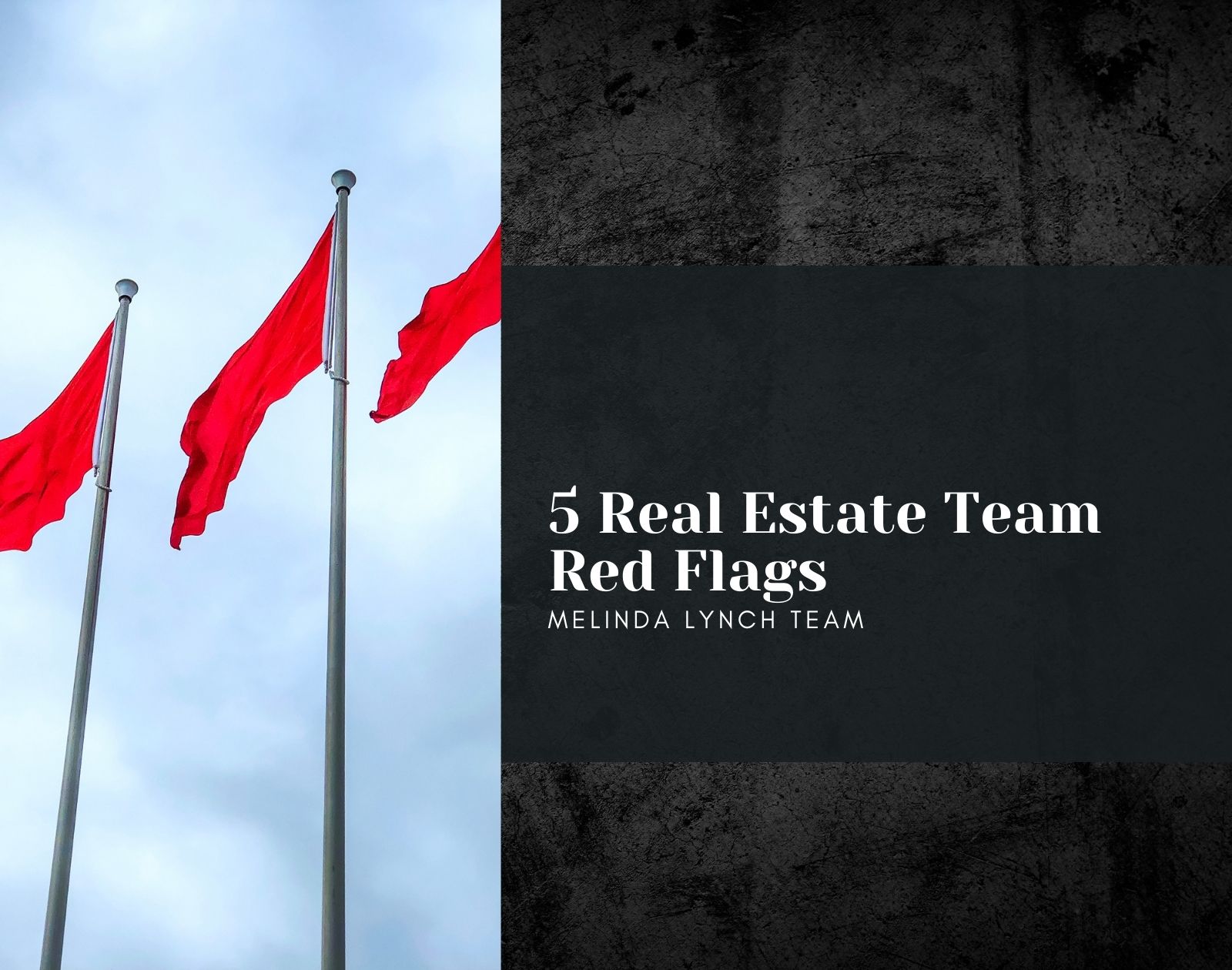 5 Real Estate Team Red Flags header image.
