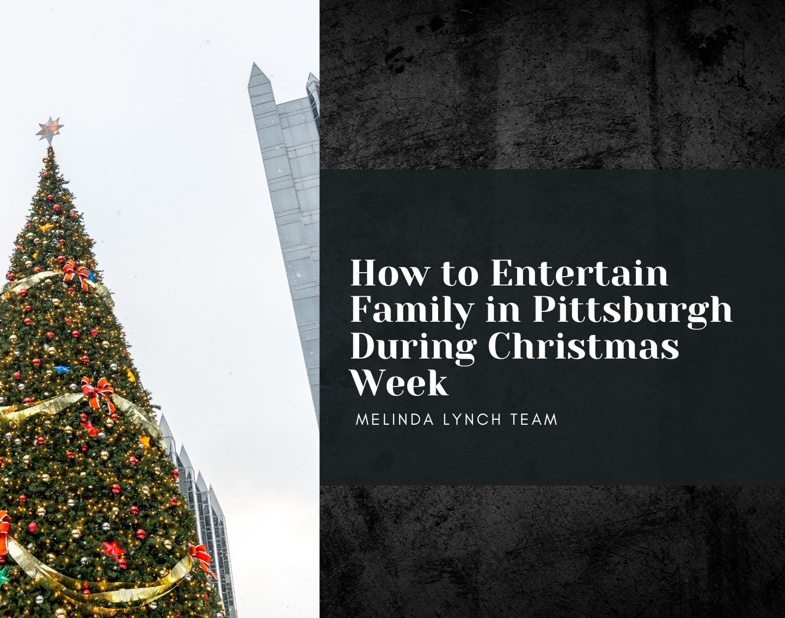 How to Entertain Family in Pittsburgh during Christmas week
