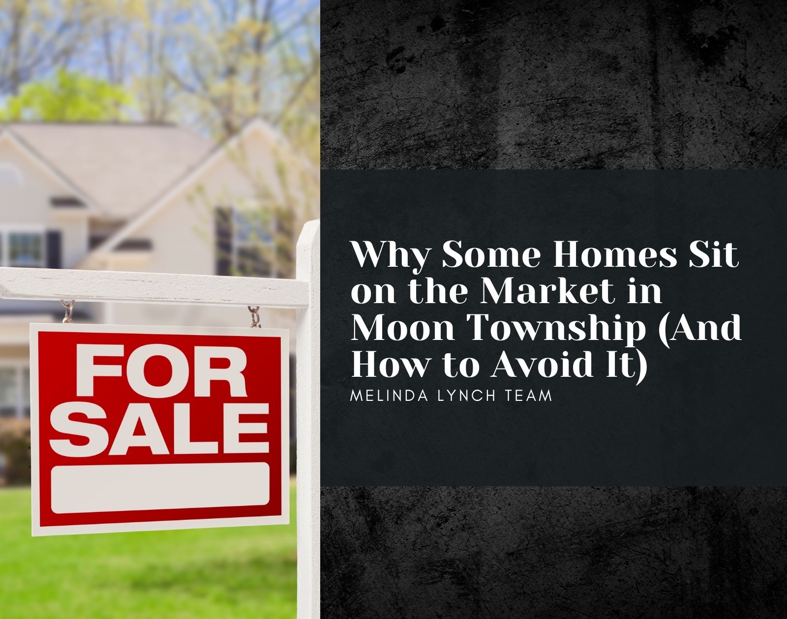 Why Some Homes Sit on the Market in Moon Township (And How to Avoid It) header image.
