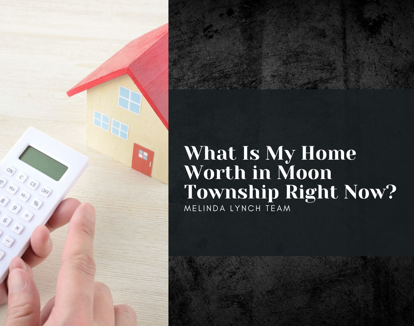 What Is My Home Worth in Moon Township Right Now? header image.